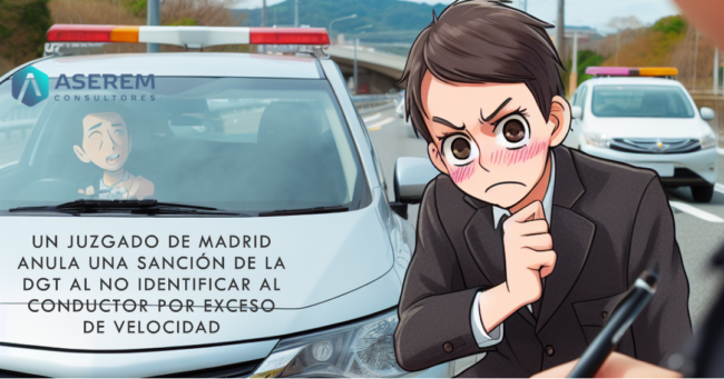 UN JUZGADO DE MADRID ANULA UNA SANCIÓN DE LA DGT AL NO IDENTIFICAR AL CONDUCTOR POR EXCESO DE VELOCIDAD